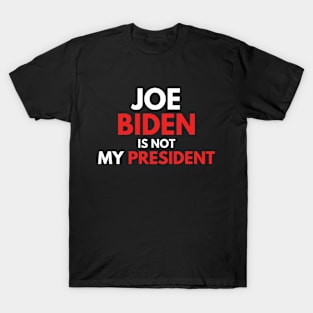 Joe Biden Not My President 2020 T-Shirt